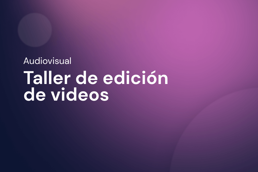 Taller de edición de videos