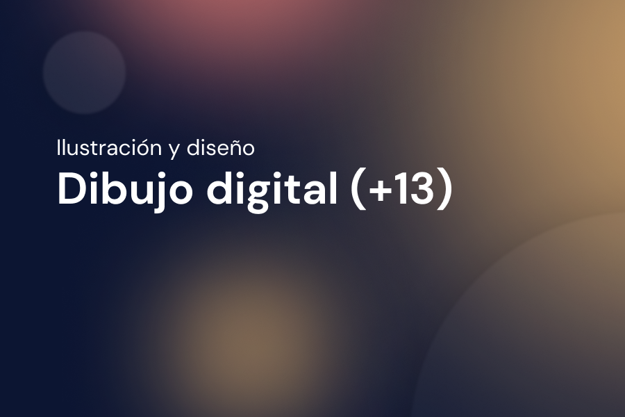Dibujo digital (+13)
